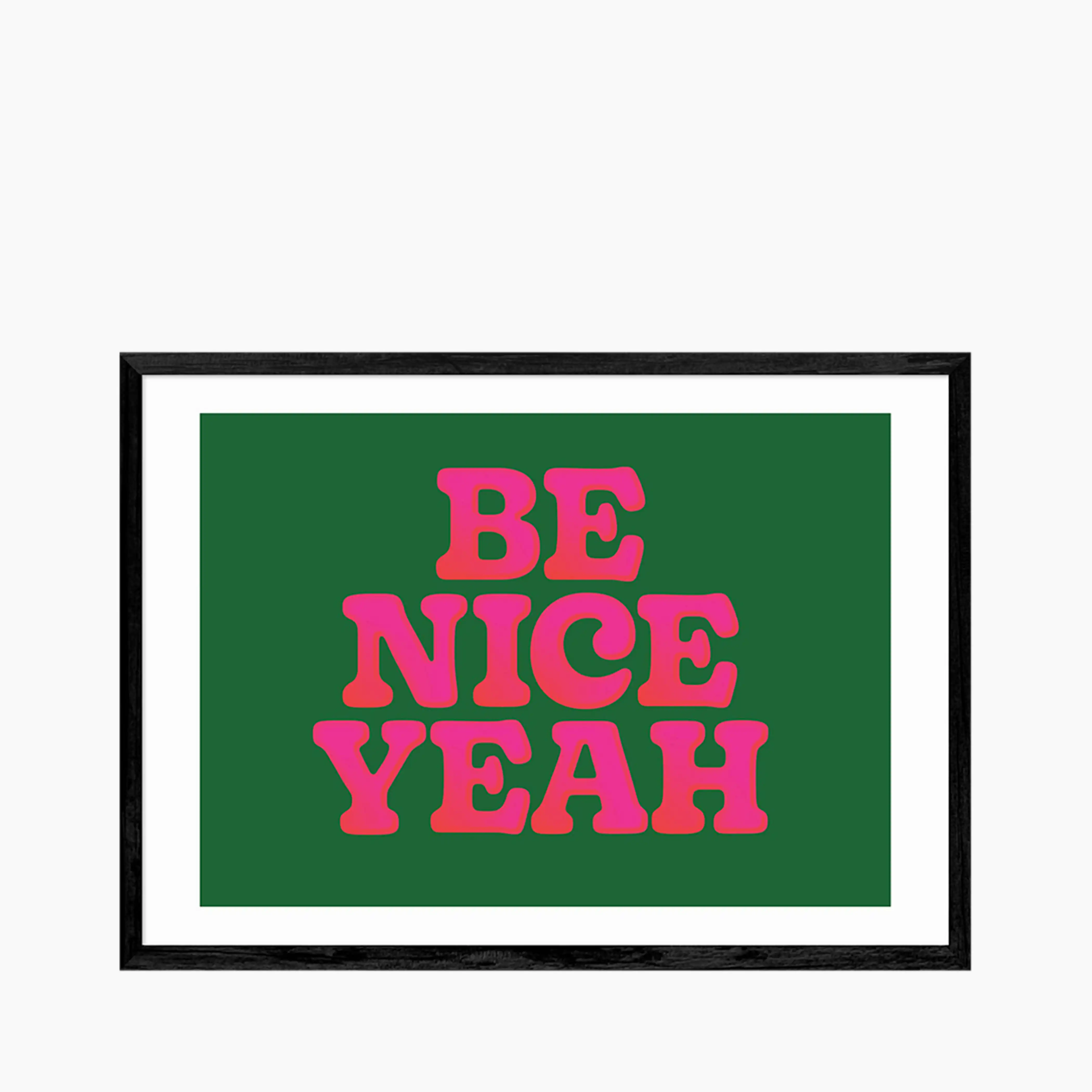 Be Nice Yeah Graphic Print - Image 3